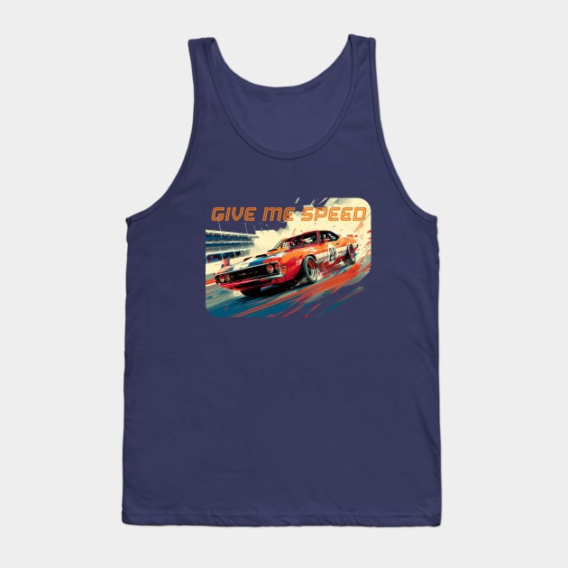 Give me Speed Tank Top by DavidLoblaw